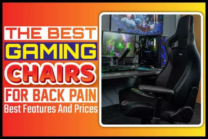 The Best Gaming Chairs For Back Pain