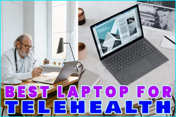 Best Laptop For Telehealth
